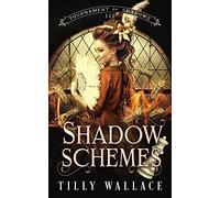Shadow Schemes (Tournament of Shadows)