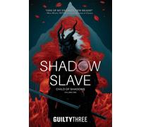 Shadow Slave, Book 1 : Child of Shadows Volume 1