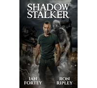 Shadow Stalker: Supernatural Suspense Thriller with Ghosts: 2 (The Ghost Reapers Series)