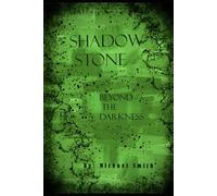 Shadow Stone: Beyond The Darkness