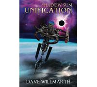 Shadow Sun Unification: Shadow Sun Book Five: 5