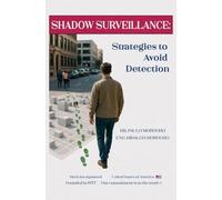 Shadow Surveillance: Strategies to Avoid Detection