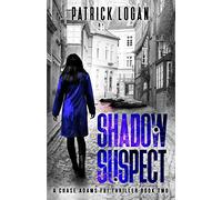 Shadow Suspect: Volume 2 (A Chase Adams FBI Thriller)