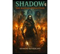 Shadow The Haitian Revolution
