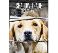 Shadow Trade - Price of Loyalty