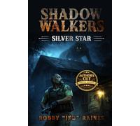 Shadow Walkers: Silver Star Author's Cut (The Shadow Walkers Series)