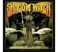 Shadow Witch - Disciples Of The Crow