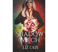 Shadow Witch: Whispers in the Veil (Legends of the Shadow Witch)