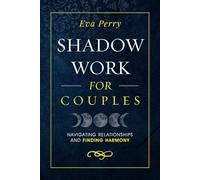Shadow Work for Couples: Navigating Relationships and Finding Harmony