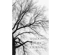 Shadow Work Journal: 10-W uided Program for Self-Discovery and Inner Healing | Dark Tree Notebook for Women | Daily Prompts with Weekly Reflection and Mood Tracker