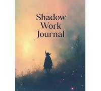 Shadow Work Journal - Guided Workbook for Self-Discovery and Emotional Healing: A Reflective Writing Notebook with Prompts for Inner Work, Personal Growth, and Mindful Self-Exploration