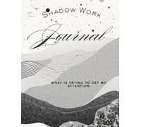 Shadow Work Journal: What Is Trying to Get My Attention?: A Structured Cornell Method Notebook for Processing Triggers, Analyzing Emotions, and Integrating Your Shadow Self (Large 8.5x11 Workbook)