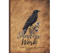 Shadow Work: The First Gate in Healing Oneself (The Complete You Hoodoo Series)