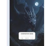 Shadowborne Dragon Journal | College Ruled Composition Notebook | Dark Mythical Art Cover | Fantasy Gift: A bold space for ideas shaped by imagination and depth
