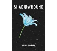 Shadowbound: A village haunted. A secret buried. A protector reborn.