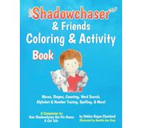 Shadowchaser & Friends Coloring & Activity Book: A companion to: How Shadowchaser Got His Name: A Cat Tale