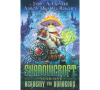 Shadowcroft Academy For Dungeons: Year One: 1