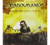 Shadowdance - Future Negative Fantasy CD #84539