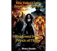 Shadowed By The Prince Of Night: A Dark Monster Knotting & Breeding Romance: Tendril Knotting, Reverse Harem Jealousy & Elara’s Power Rise - Book 2 (The Veiled Claim: Demon Lords of The Abyss)
