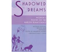 Shadowed Dreams: Women's Poetry of the Harlem Renaissance (Multi-Ethnic Literatures of the Americas (MELA))
