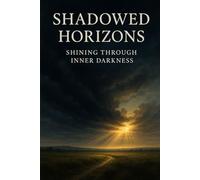 Shadowed Horizons: Shining Through Inner Darkness