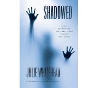 Shadowed: How I Became the Sex-Trafficked Mother Next Door