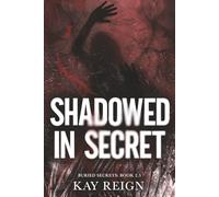 Shadowed in Secret: Buried Secret 2.5
