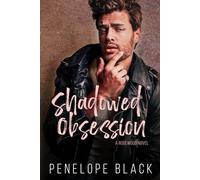 Shadowed Obsession: A Small Town Why Choose Romance (Rosewood)