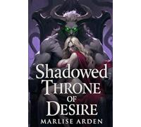 Shadowed Throne of Desire: A Possessive Monster Lord's Fated Mates Breeding Romance with Knotting and Rapid Pregnancy (Monster Romance Erotica)