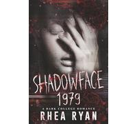 Shadowface 1979: A Dark College Romance