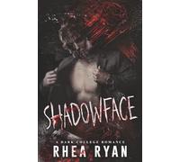 Shadowface: A Dark College Romance