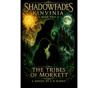 ShadowFades Kinvinia: Book Two The Tribes of Morkett