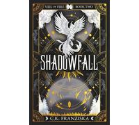 Shadowfall: Veil of Fire Book 2