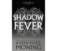 Shadowfever: The Fever Series