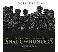 Shadowhunters. The mortal instruments. Coloring book