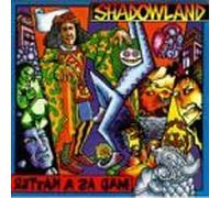 Shadowland - Mad As Hatter +1