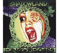 Shadowland - Ring of Roses