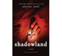 Shadowland (The Immortals, 3)