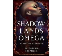 Shadowlands Omega: 2 (Beasts of Gatamora)