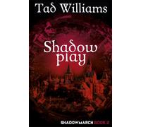 Shadowplay : Shadowmarch Book 2