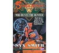 Shadowrun 16: Who Hunts the Hunter