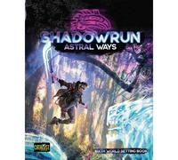 Shadowrun: Astral Ways