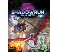 Shadowrun: Final Bets (Campaign Book)