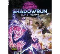 Shadowrun: Slip Streams (Plot Sourcebook)