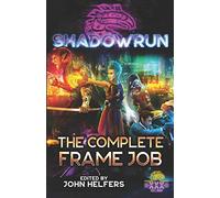Shadowrun: The Complete Frame Job
