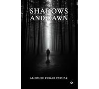 Shadows and Dawn: Live like a Warrior