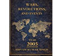 Shadows and Sovereignty in 2005: WARS REVOLUTIONS AND EVENTS