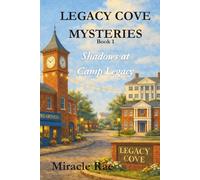 Shadows at Camp Legacy: A Legacy Cove Mystery (Book 1)