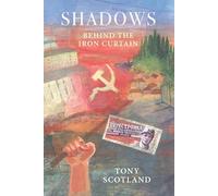 SHADOWS: Behind the Iron Curtain