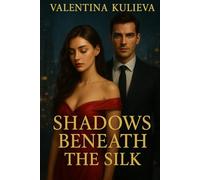 Shadows Beneath the Silk